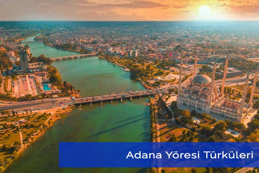 Adana Yöresine Ait Türküler