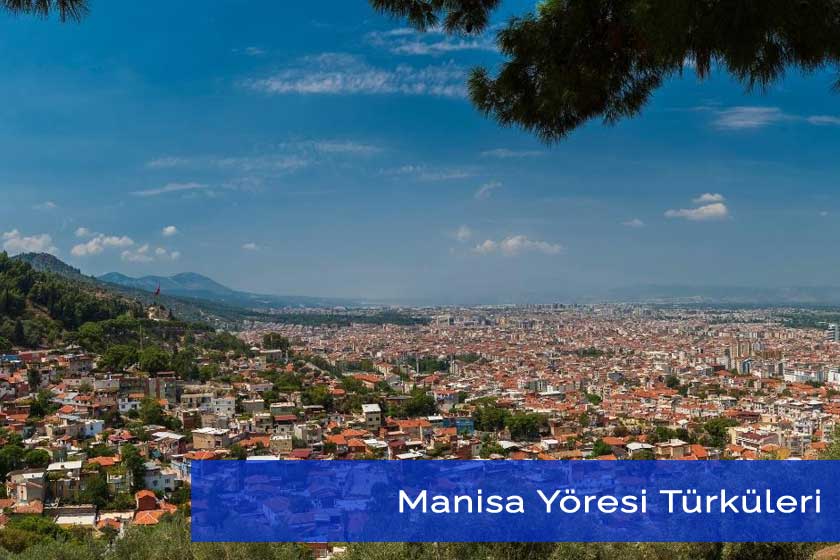 Manisa Yöresine Ait Türküler