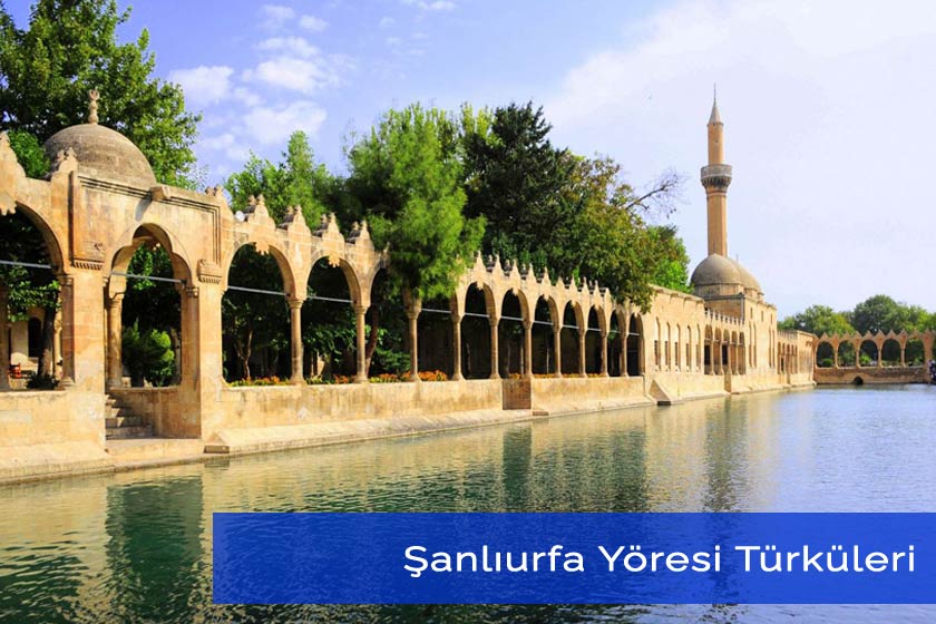 Şanlıurfa Yöresine Ait Türküler