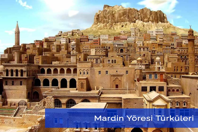 Mardin Yöresine Ait Türküler